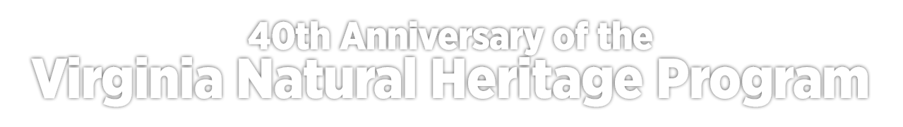 Virginia Natural Heritage Program 40th Anniversary